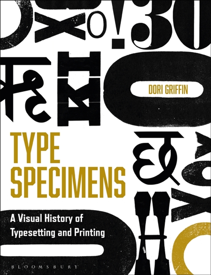 Type Specimens: A Visual History Of Typesetting And Printing/Product Detail/Art