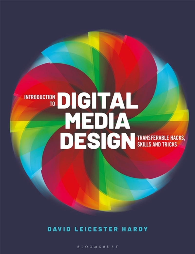 Introduction To Digital Media Design: Transferable Hacks, Skills And Tricks/Product Detail/Reading