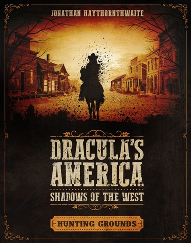 Dracula's America: Shadows Of The West: Hunting Grounds/Product Detail/Reading