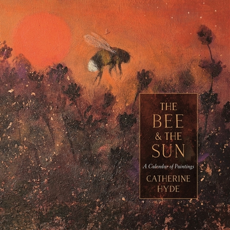 The Bee And The Sun: A Calendar Of Paintings/Product Detail/Reading