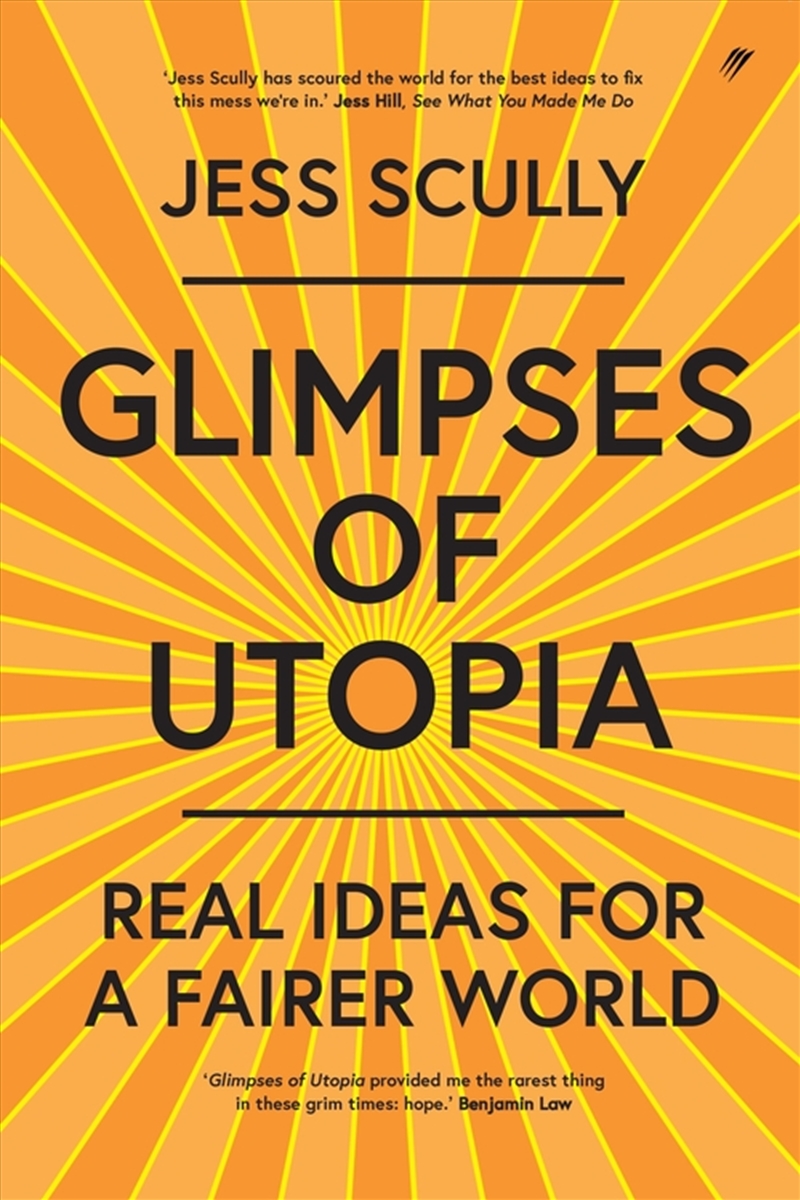 Glimpses Of Utopia: Real Ideas For A Fairer World/Product Detail/Society & Culture