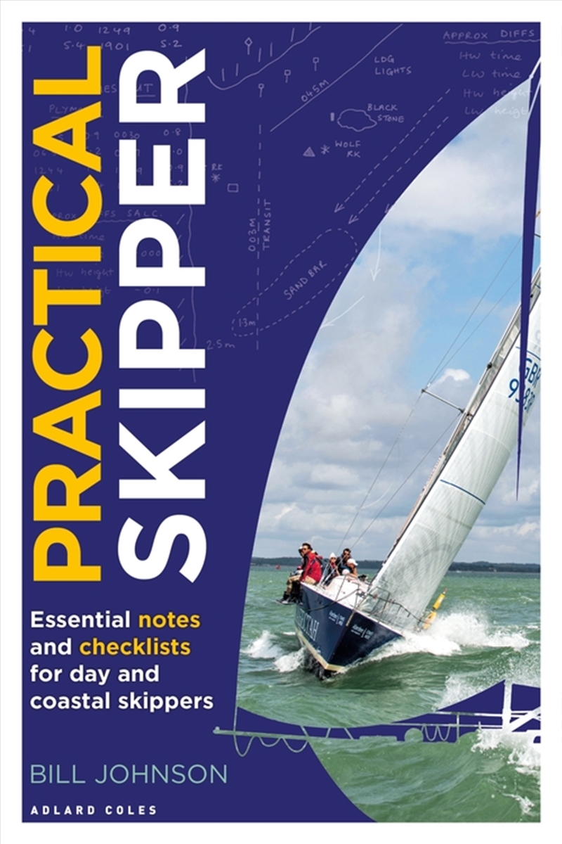 Practical Skipper: Essential Notes And Checklists For Day And Coastal Skippers/Product Detail/Sport & Recreation