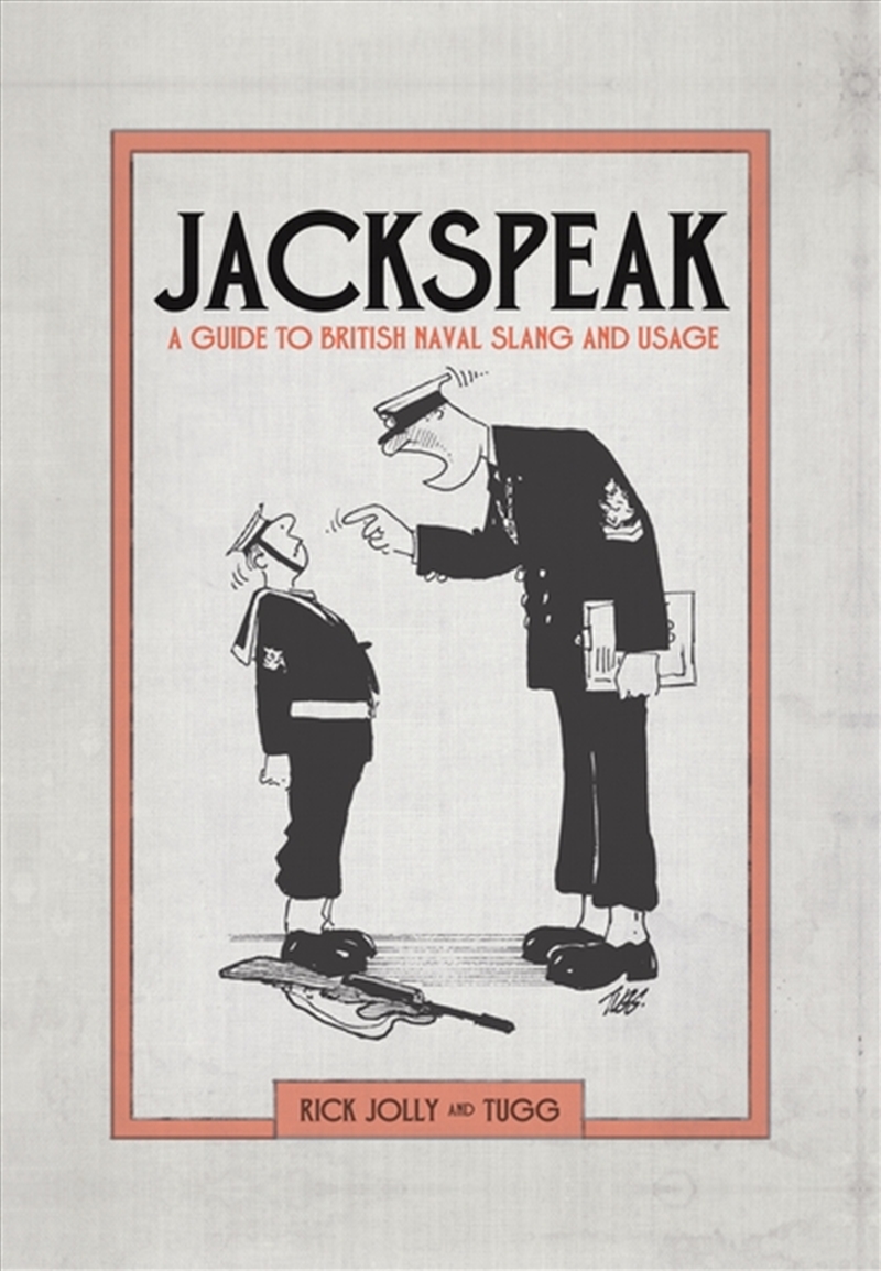 Jackspeak: A Guide To British Naval Slang & Usage/Product Detail/Language & Linguistics