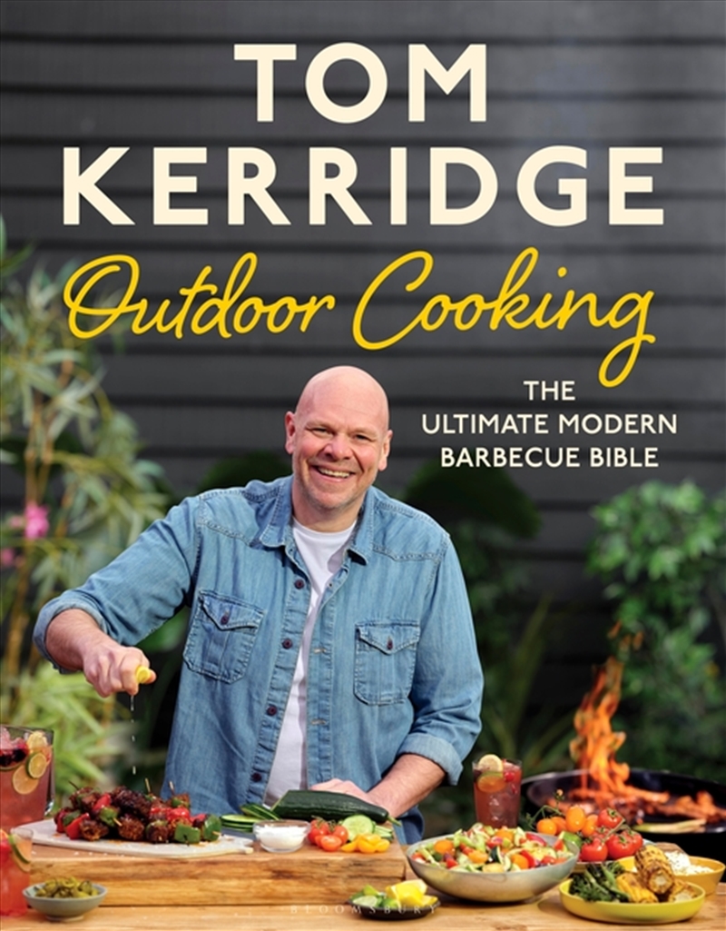 Tom Kerridge's Outdoor Cooking: The Ultimate Modern Barbecue Bible/Product Detail/Recipes, Food & Drink