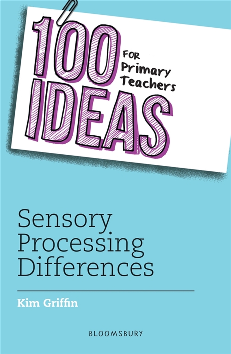 100 Ideas For Primary Teachers: Sensory Processing Differences/Product Detail/Education & Textbooks