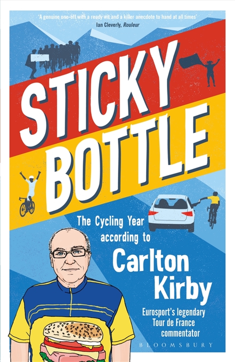 Sticky Bottle: The Cycling Year According To Carlton Kirby/Product Detail/Sport & Recreation