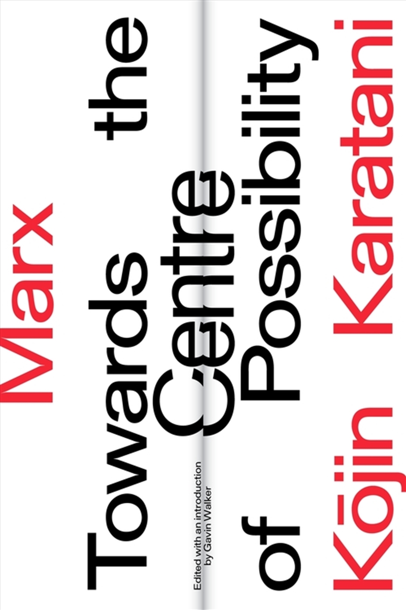 Marx: Towards The Centre Of Possibility/Product Detail/Reading