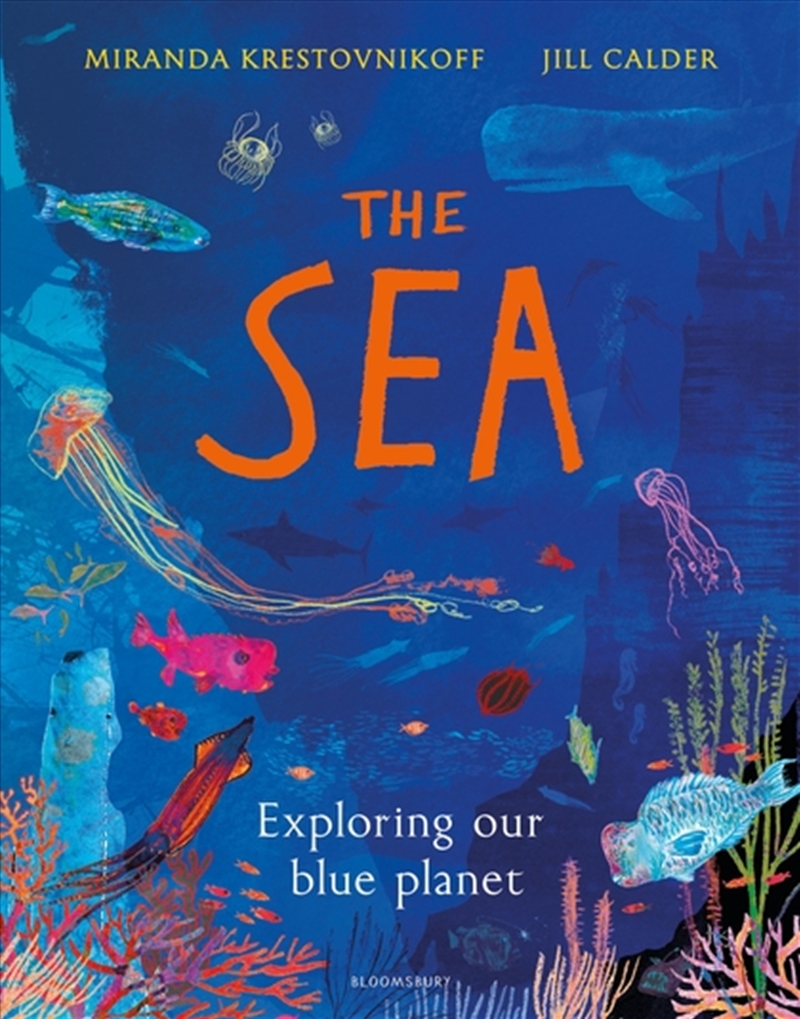 The Sea: Exploring Our Blue Planet/Product Detail/Childrens