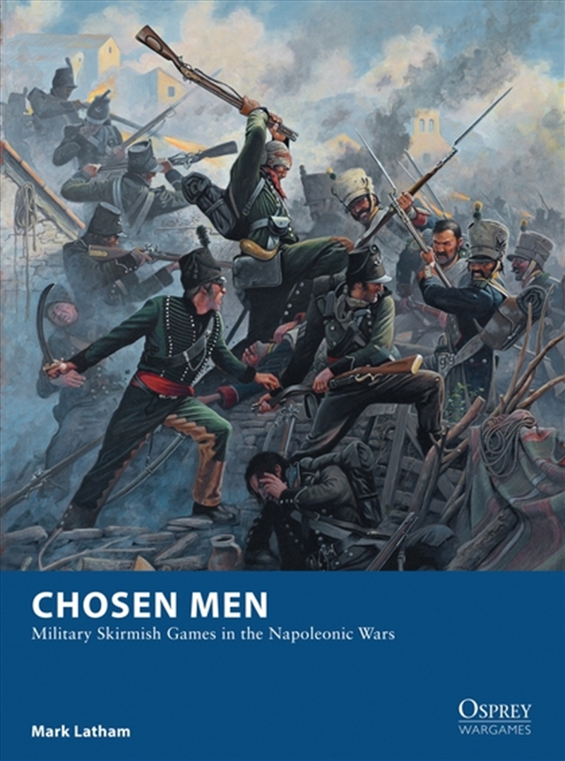Chosen Men: Military Skirmish Games In The Napoleonic Wars/Product Detail/Adult Books