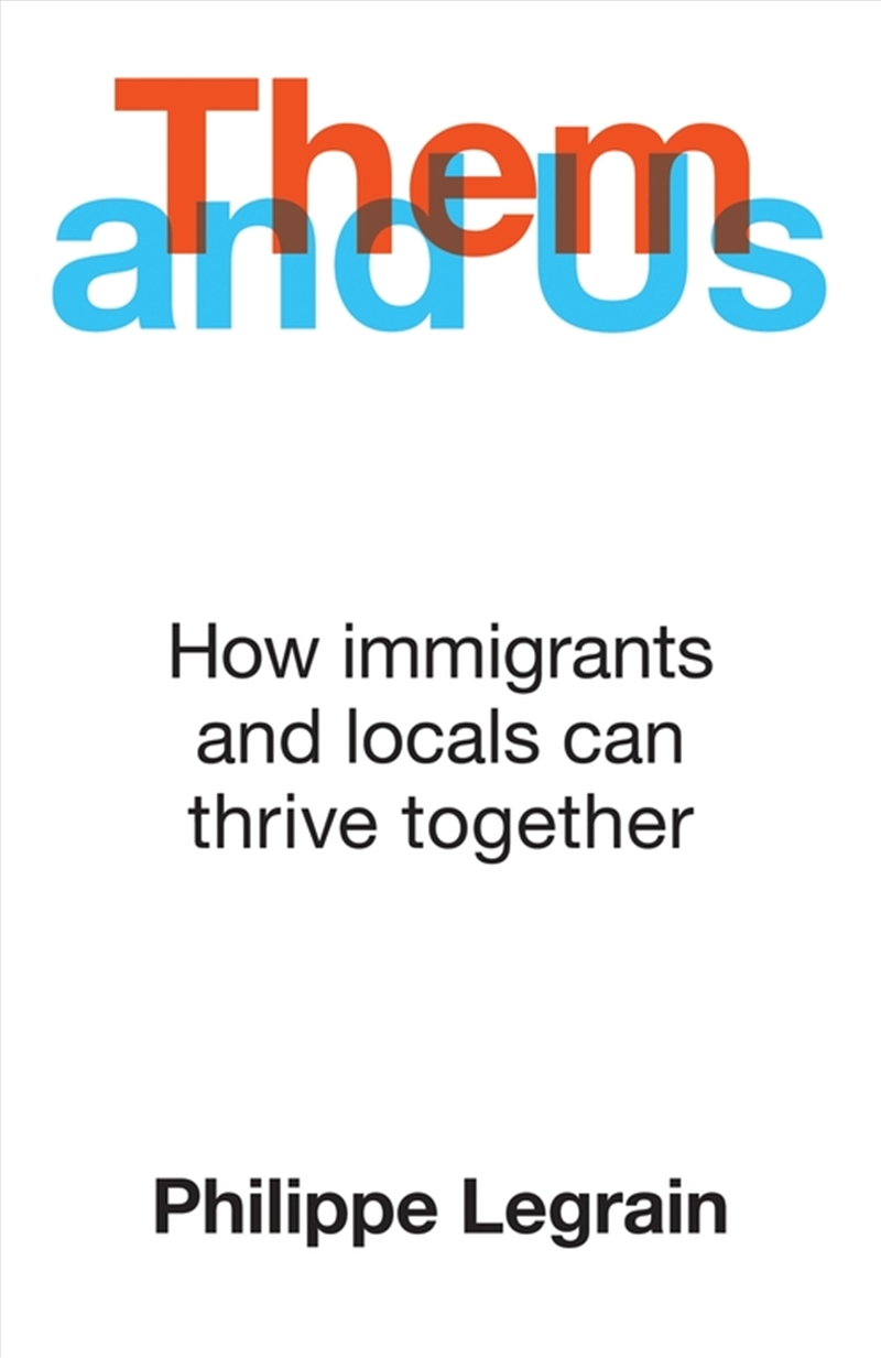 Them And Us: How Immigrants And Locals Can Thrive Together/Product Detail/Politics & Government