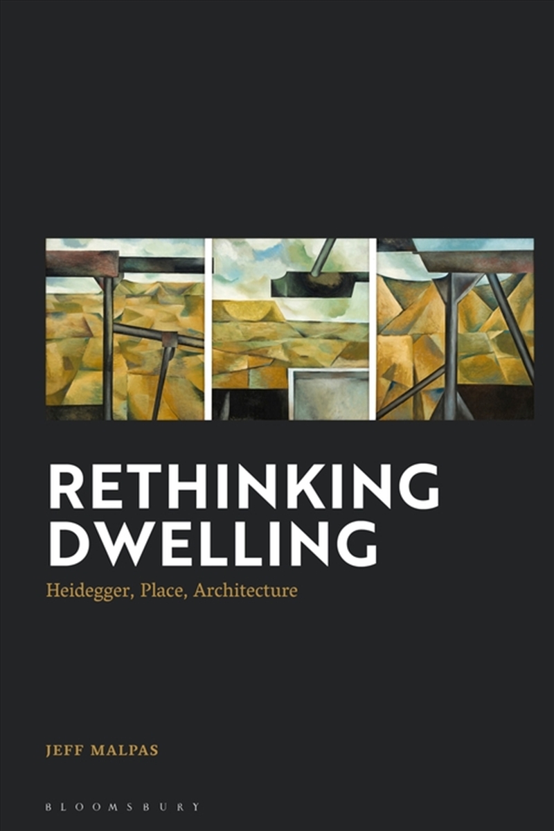 Rethinking Dwelling: Heidegger, Place, Architecture/Product Detail/Reading