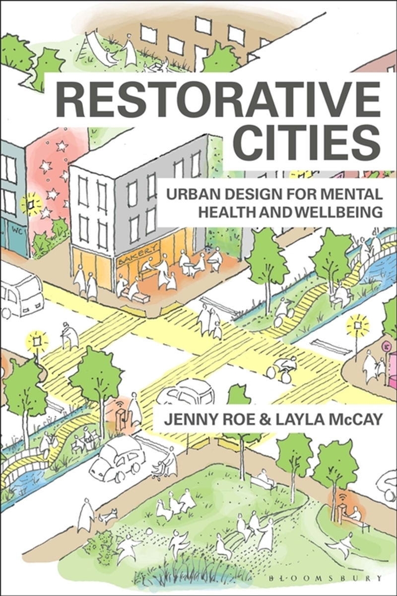 Restorative Cities: Urban Design For Mental Health And Wellbeing/Product Detail/Architecture