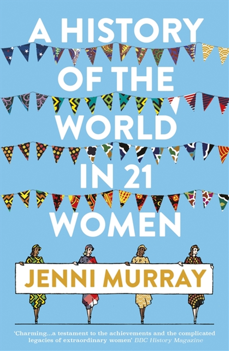 A History Of The World In 21 Women: A Personal Selection/Product Detail/Biographies & True Stories