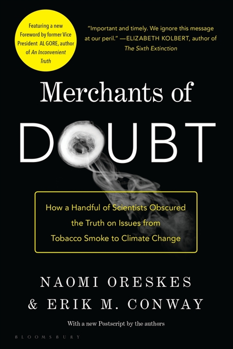 Merchants Of Doubt: How A Handful Of Scientists Obscured The Truth On Issues From Tobacco Smoke To G/Product Detail/Society & Culture