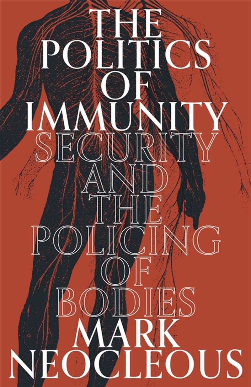 The Politics Of Immunity: Security And The Policing Of Bodies/Product Detail/Reading