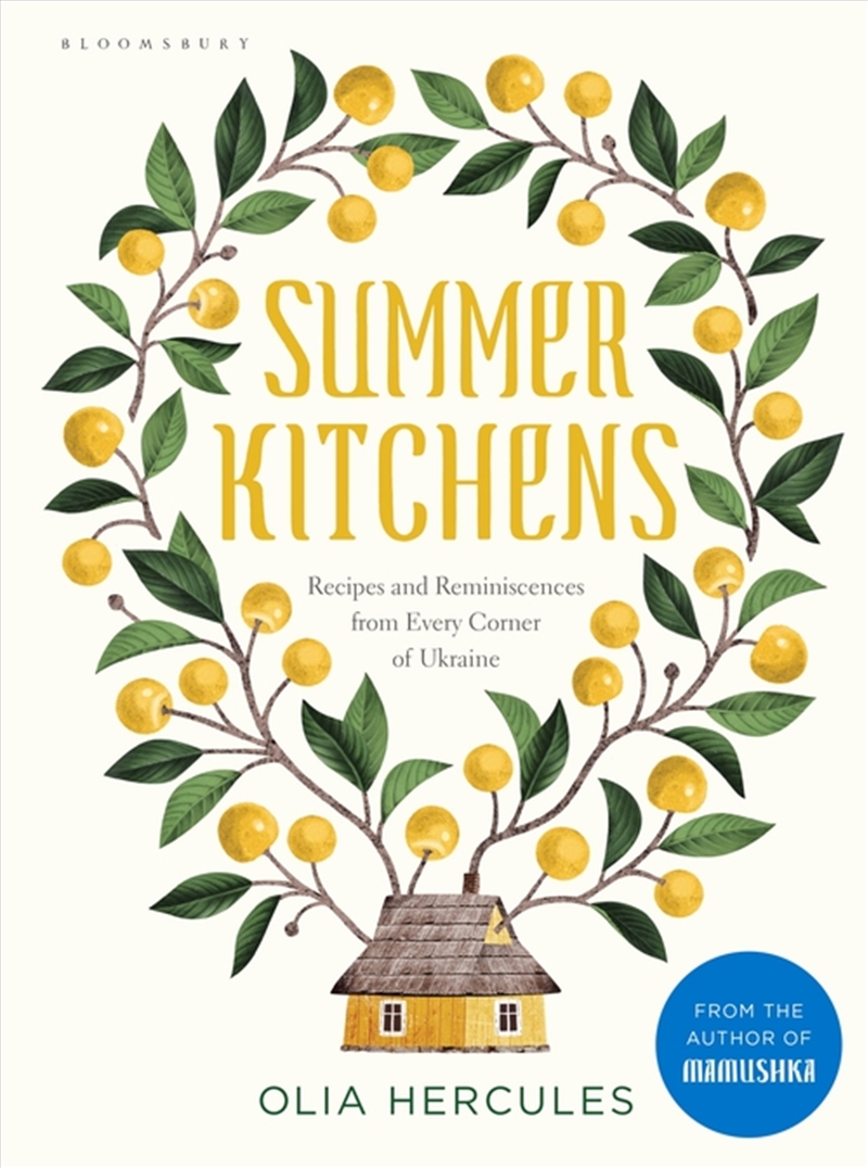 Summer Kitchens: Inside Ukraine's Hidden Places Of Cooking And Sanctuary/Product Detail/Recipes, Food & Drink