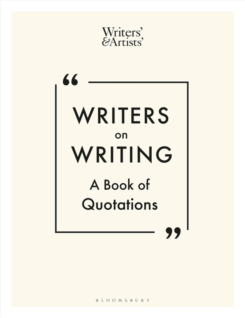 Writers On Writing: The Writers' & Artists' Book Of Quotations/Product Detail/Reference & Encylopaedias