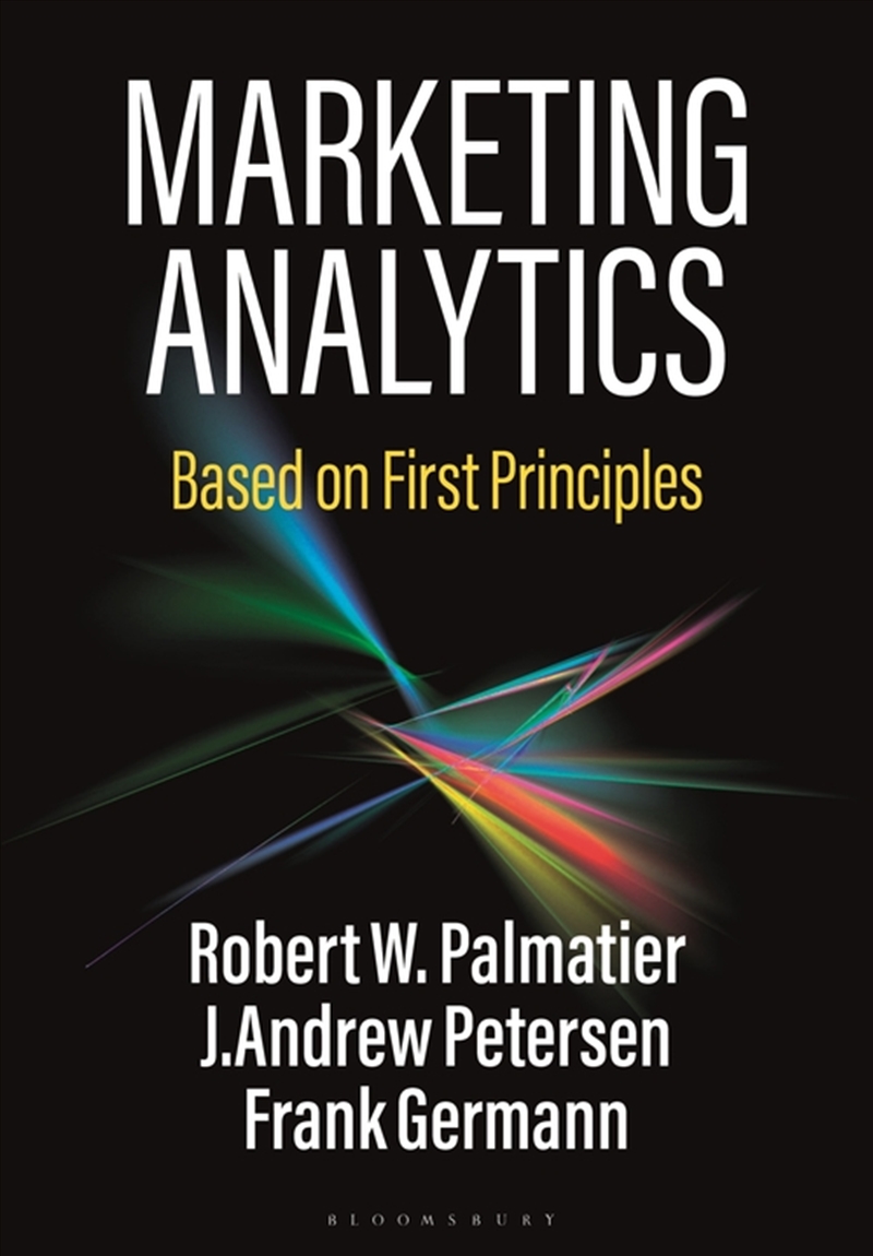 Marketing Analytics: Based On First Principles/Product Detail/Accounting & Finance