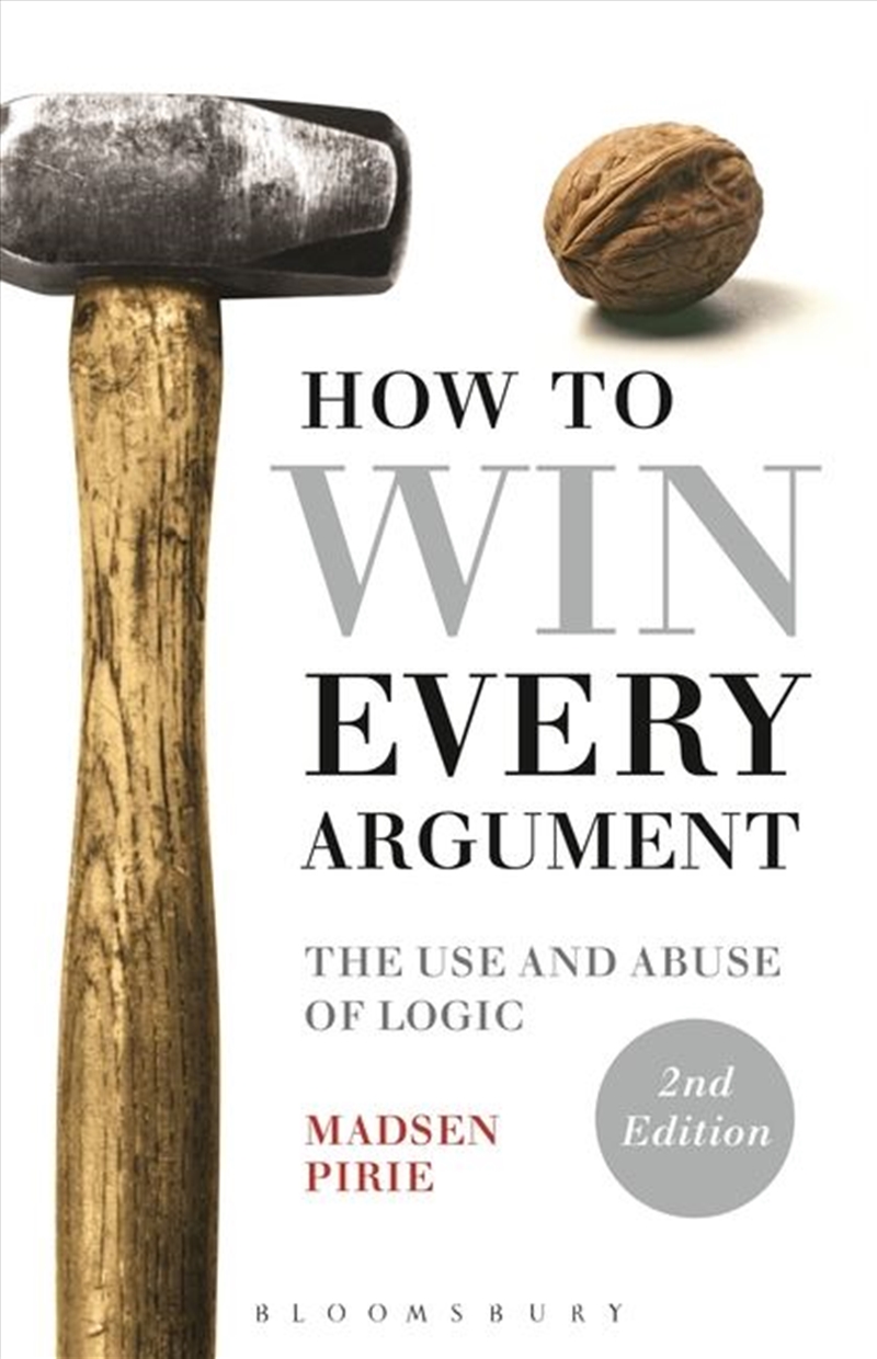 How To Win Every Argument: The Use And Abuse Of Logic/Product Detail/Reading