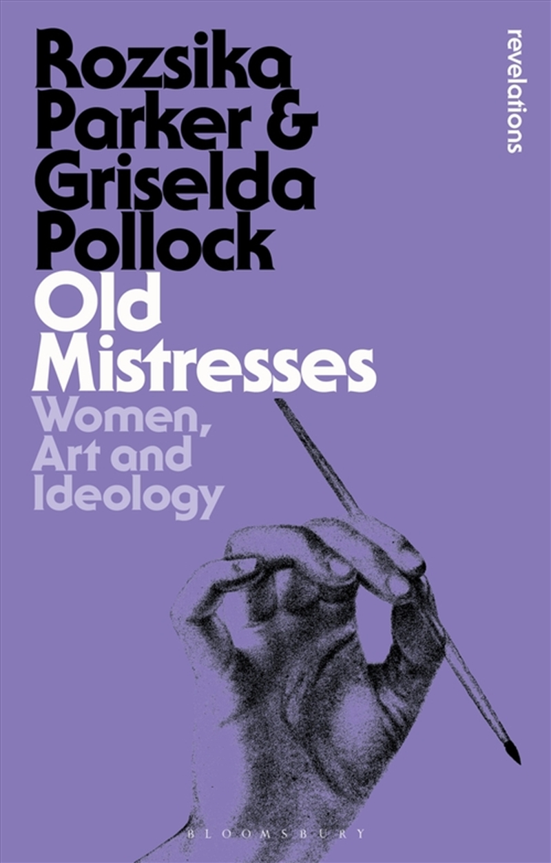 Old Mistresses: Women, Art And Ideology/Product Detail/Art