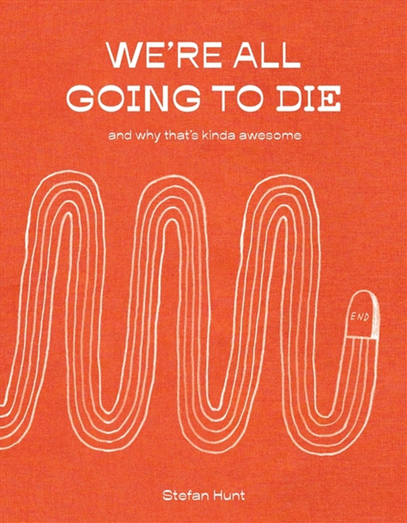 We're All Going To Die/Product Detail/Self Help & Personal Development