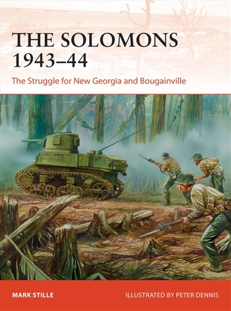 The Solomons 1943-44: The Struggle For New Georgia And Bougainville/Product Detail/History