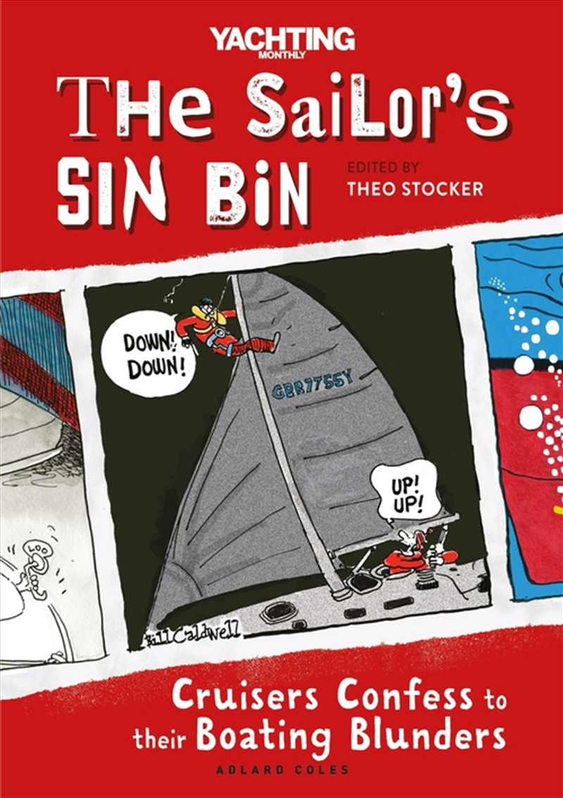 The Sailor's Sin Bin: Cruisers Confess To Their Boating Blunders/Product Detail/Sport & Recreation