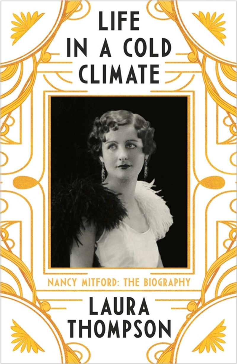 Life In A Cold Climate: Nancy Mitford - The Biography/Product Detail/Biographies & True Stories