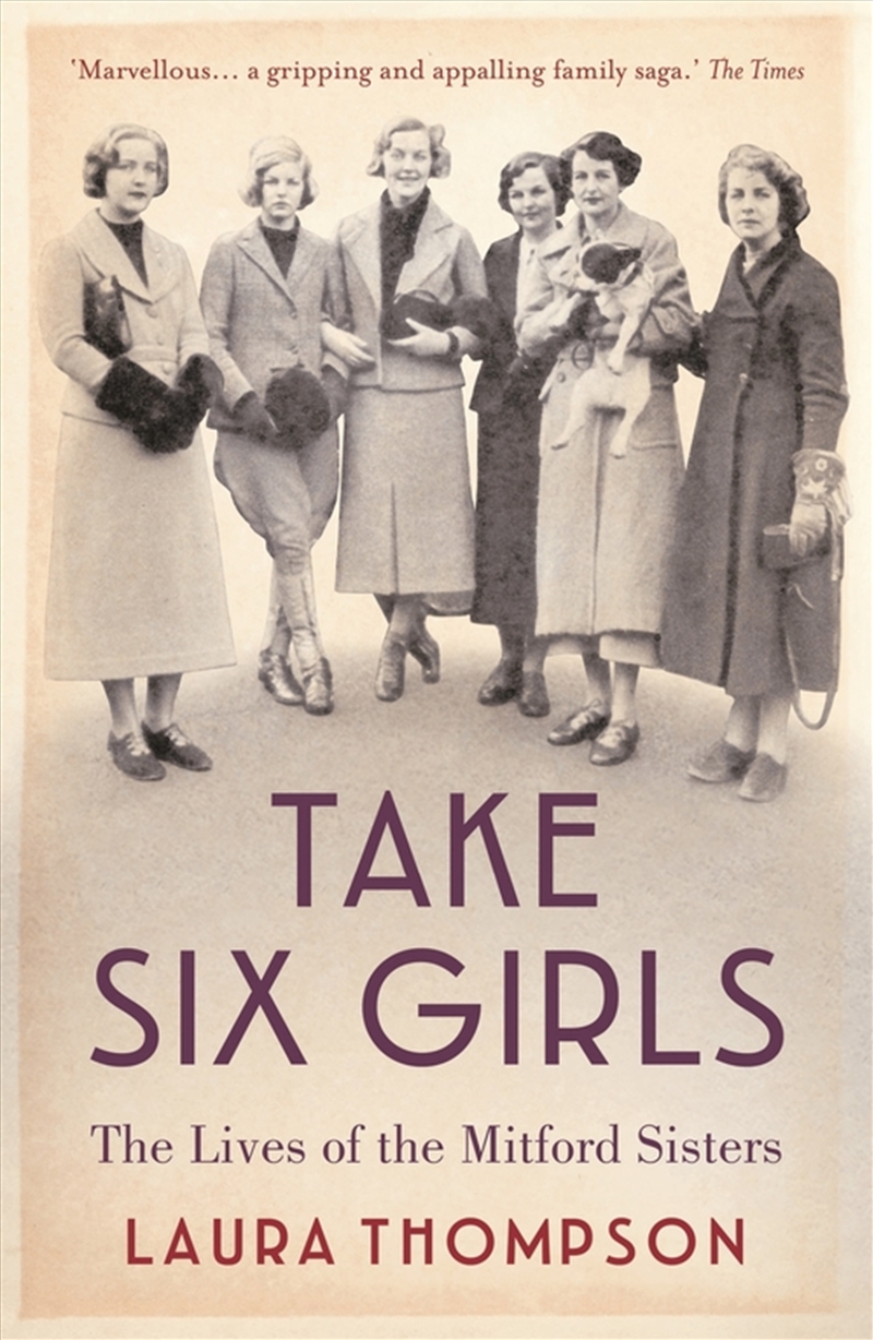 Take Six Girls: The Lives Of The Mitford Sisters/Product Detail/Reading