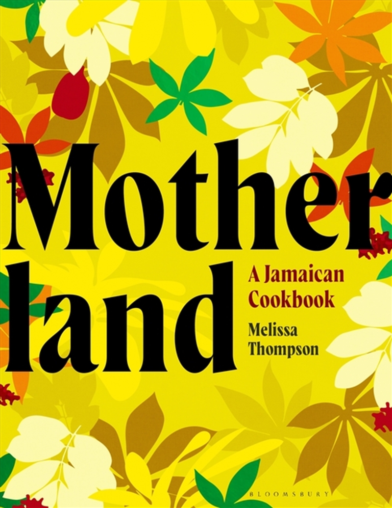 Motherland: A Jamaican Cookbook/Product Detail/Recipes, Food & Drink
