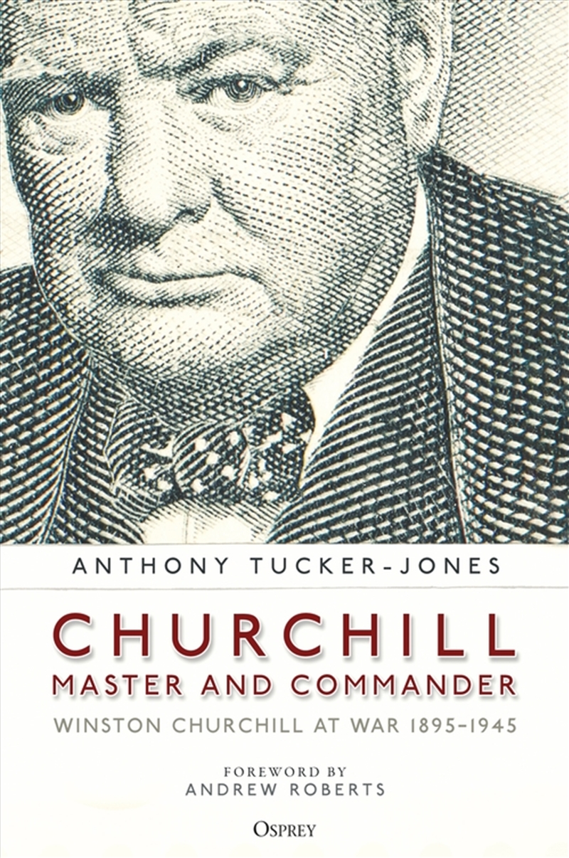 Churchill, Master And Commander: Winston Churchill At War 1895-1945/Product Detail/Biographies & True Stories