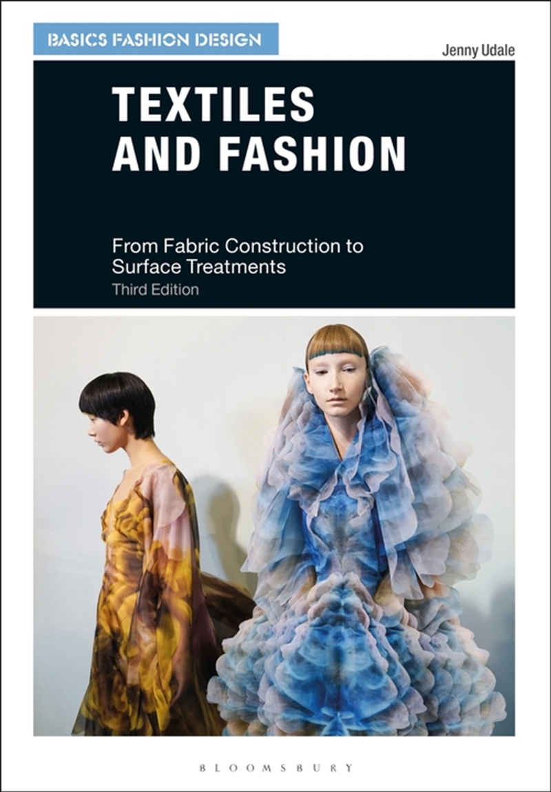 Textiles And Fashion: From Fabric Construction To Surface Treatments/Product Detail/Fashion & Style Guides