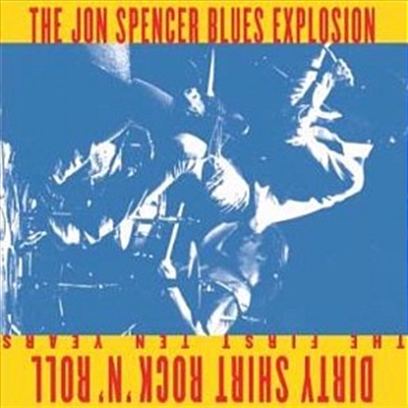 Dirty Shirt Rock N Roll: The First Ten Years/Product Detail/Blues