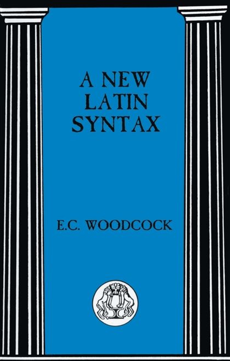 New Latin Syntax New Edition/Product Detail/Language & Linguistics