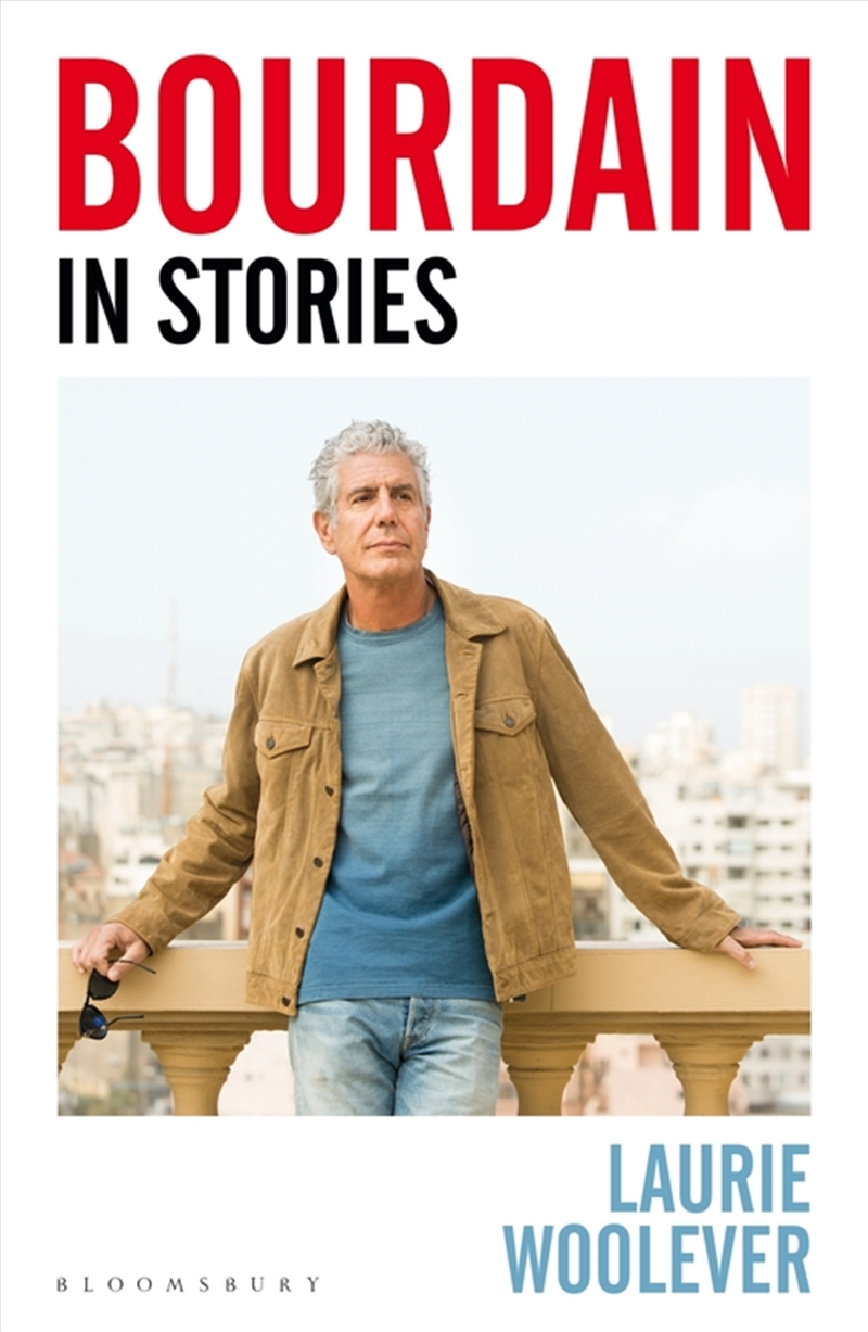 Bourdain: In Stories/Product Detail/Biographies & True Stories