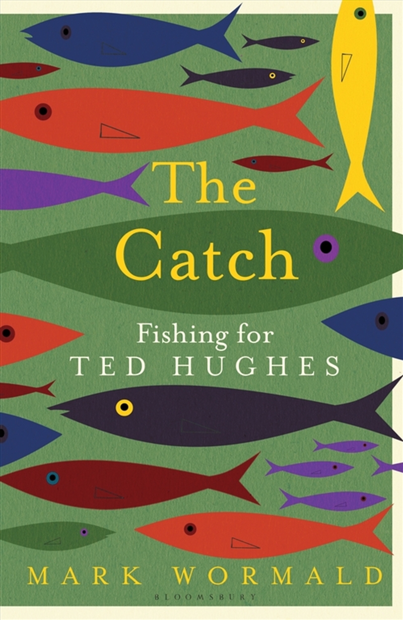 The Catch: Fishing For Ted Hughes/Product Detail/Sport & Recreation