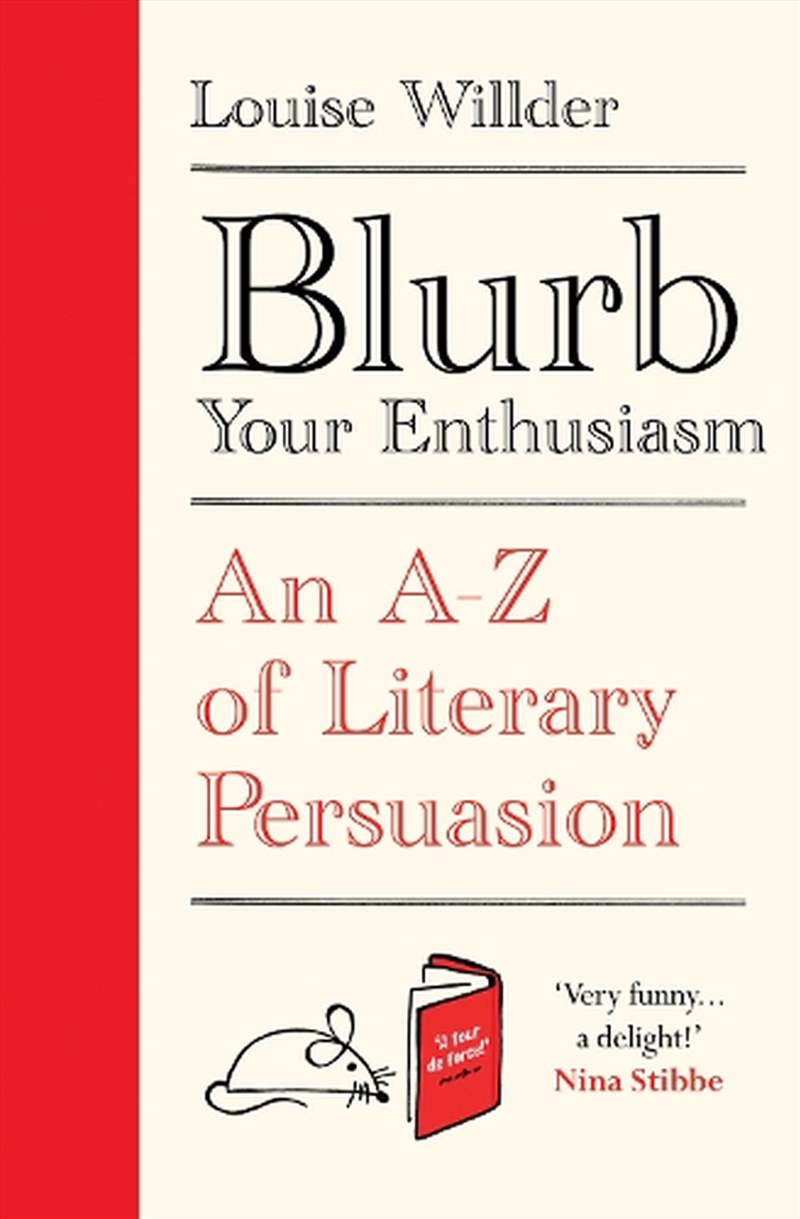 Blurb Your Enthusiasm: An A-Z Of Literary Persuasion/Product Detail/Society & Culture