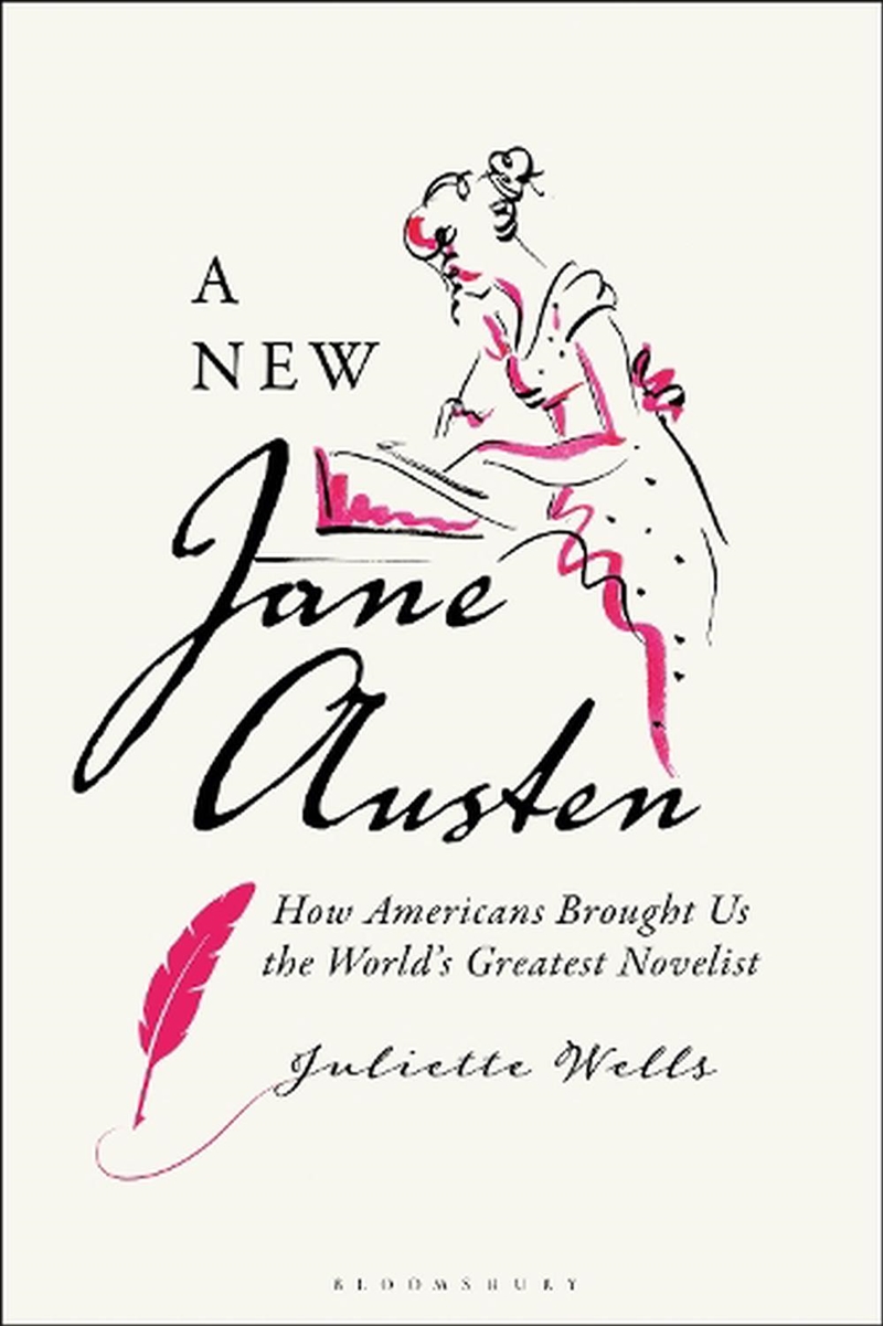 A New Jane Austen: How Americans Brought Us The World's Greatest Novelist/Product Detail/Literature & Poetry