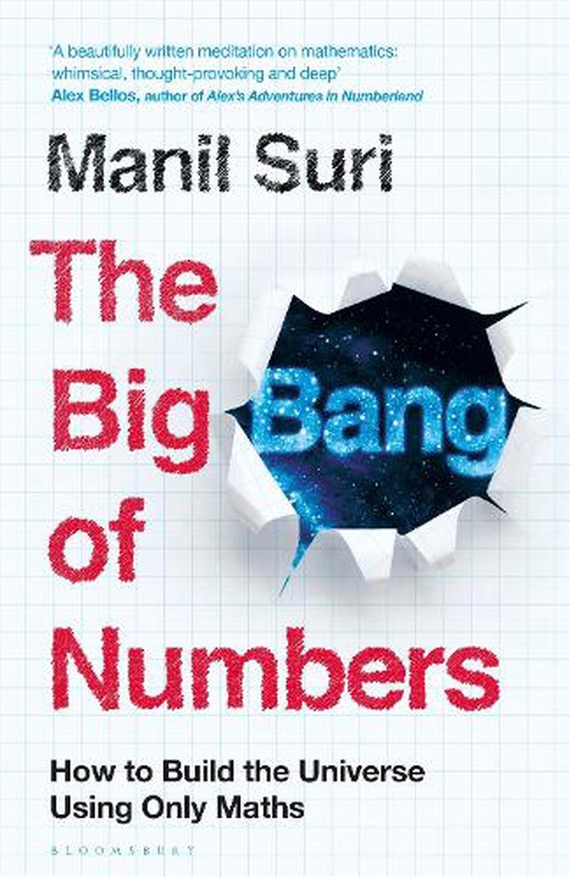 The Big Bang Of Numbers: How To Build The Universe Using Only Maths/Product Detail/Science
