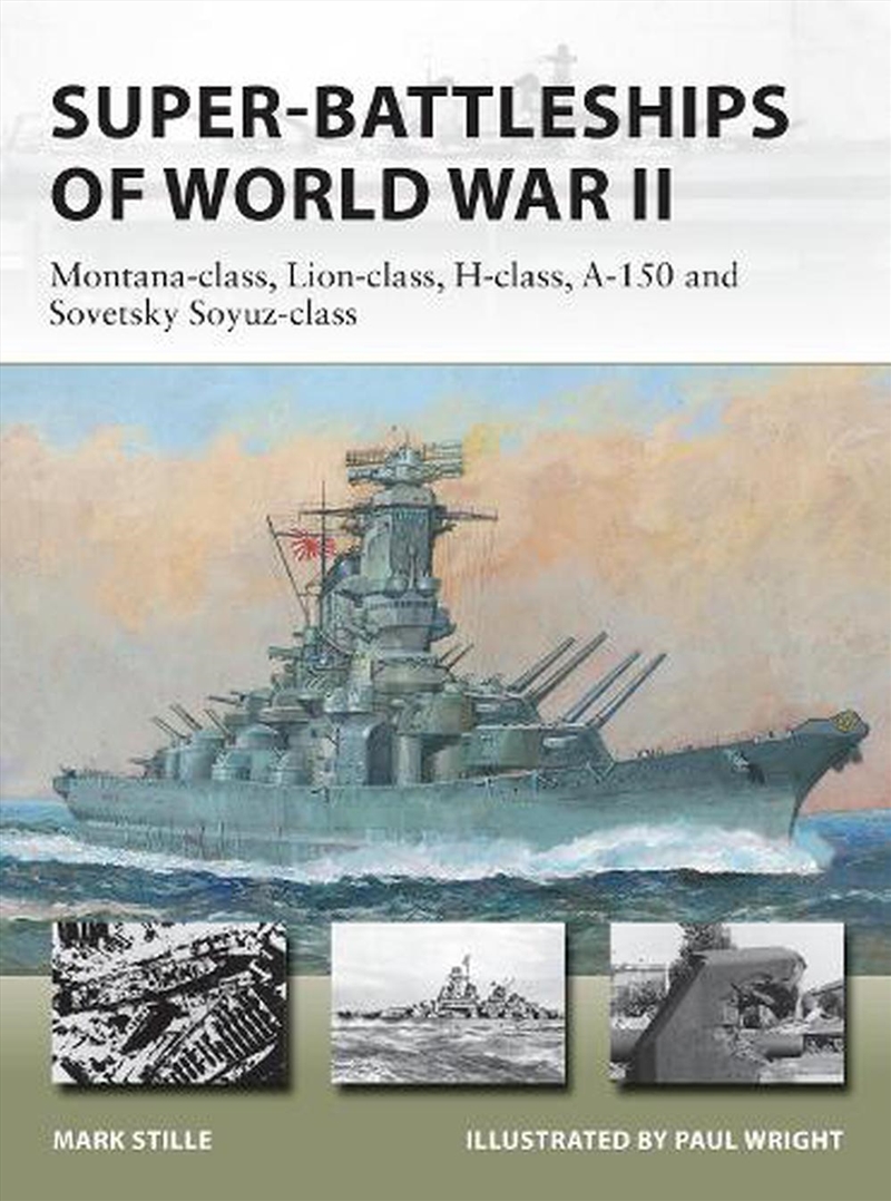 Super-Battleships Of World War Ii: Montana-Class, Lion-Class, H-Class, A-150 And Sovetsky Soyuz-Clas/Product Detail/Transportation