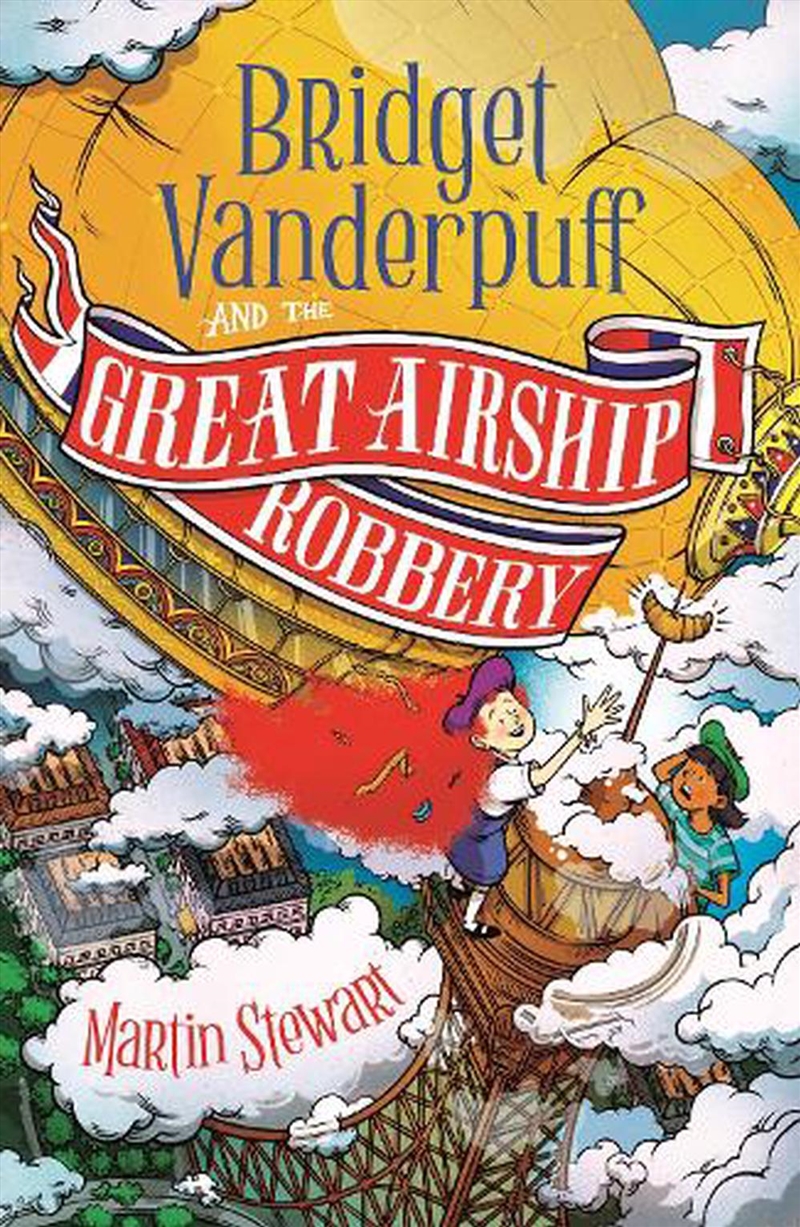Bridget Vanderpuff And The Great Airship Robbery/Product Detail/Childrens Fiction Books