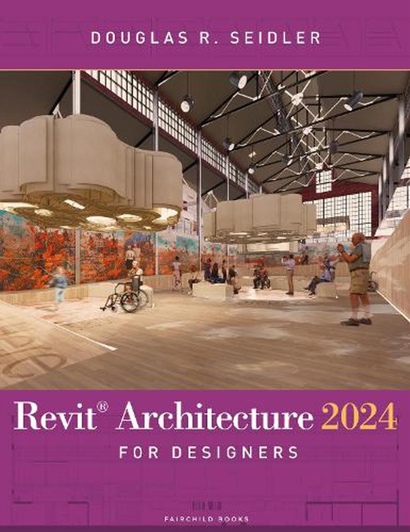 Revit Architecture 2024 For Designers/Product Detail/Architecture
