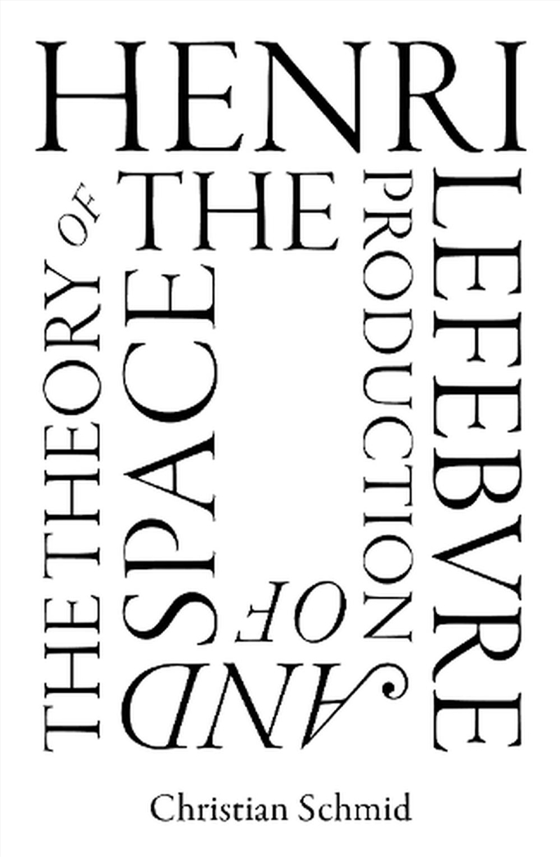 Henri Lefebvre And The Theory Of The Production Of Space/Product Detail/Reading