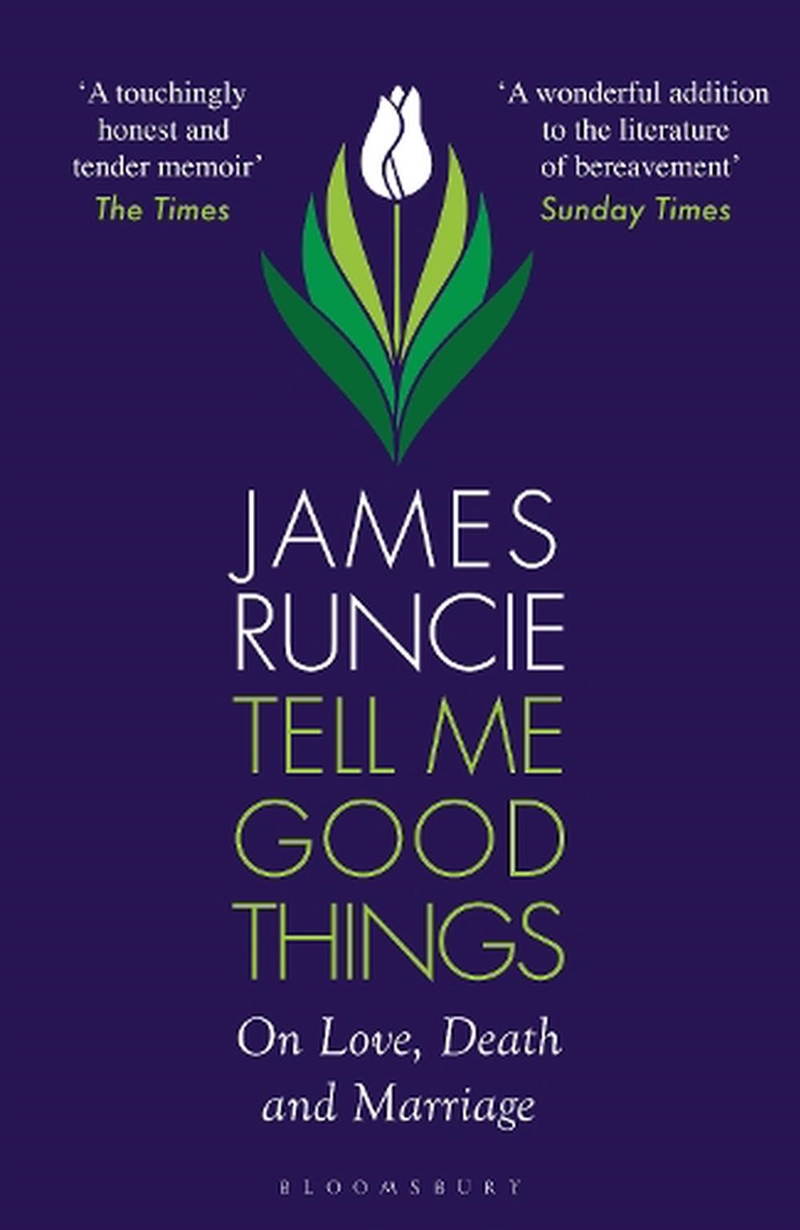 Tell Me Good Things: On Love, Death And Marriage/Product Detail/Biographies & True Stories