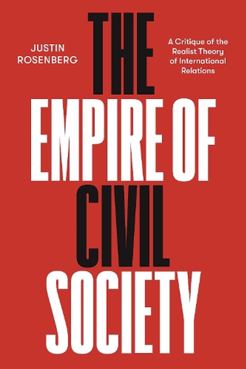 The Empire Of Civil Society: A Critique Of The Realist Theory Of International Relations/Product Detail/Politics & Government