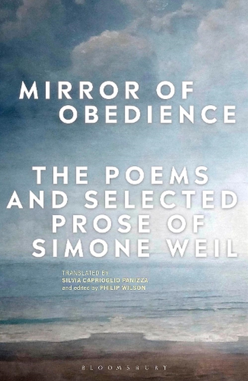 Mirror Of Obedience: The Poems And Selected Prose Of Simone Weil/Product Detail/Reading