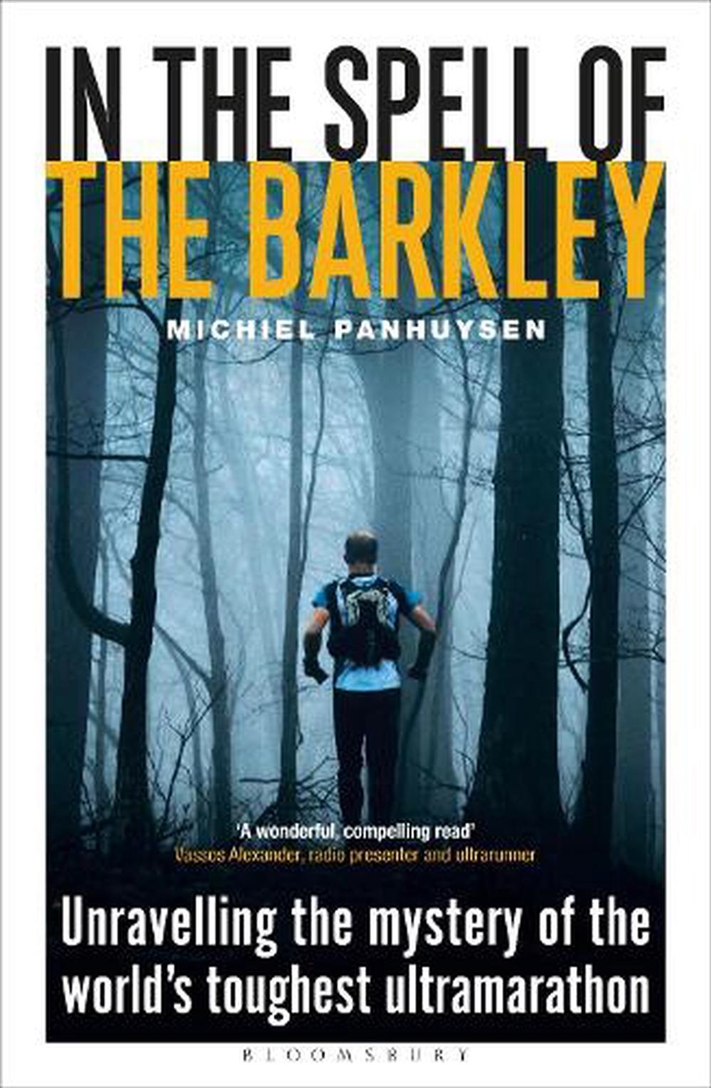 In The Spell Of The Barkley: Unravelling The Mystery Of The World's Toughest Ultramarathon/Product Detail/Sport & Recreation