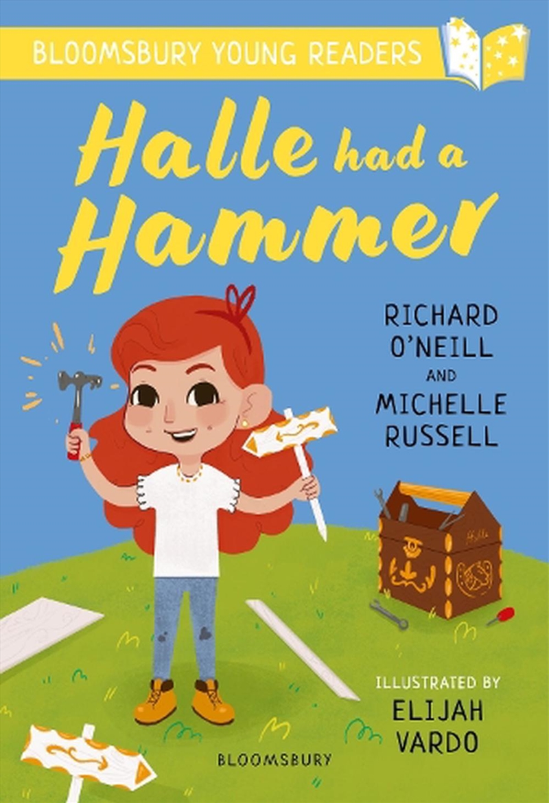 Halle Had A Hammer: A Bloomsbury Young Reader: Lime Book Band/Product Detail/Childrens Fiction Books