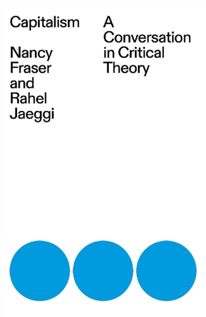 Capitalism: A Conversation In Critical Theory/Product Detail/Reading