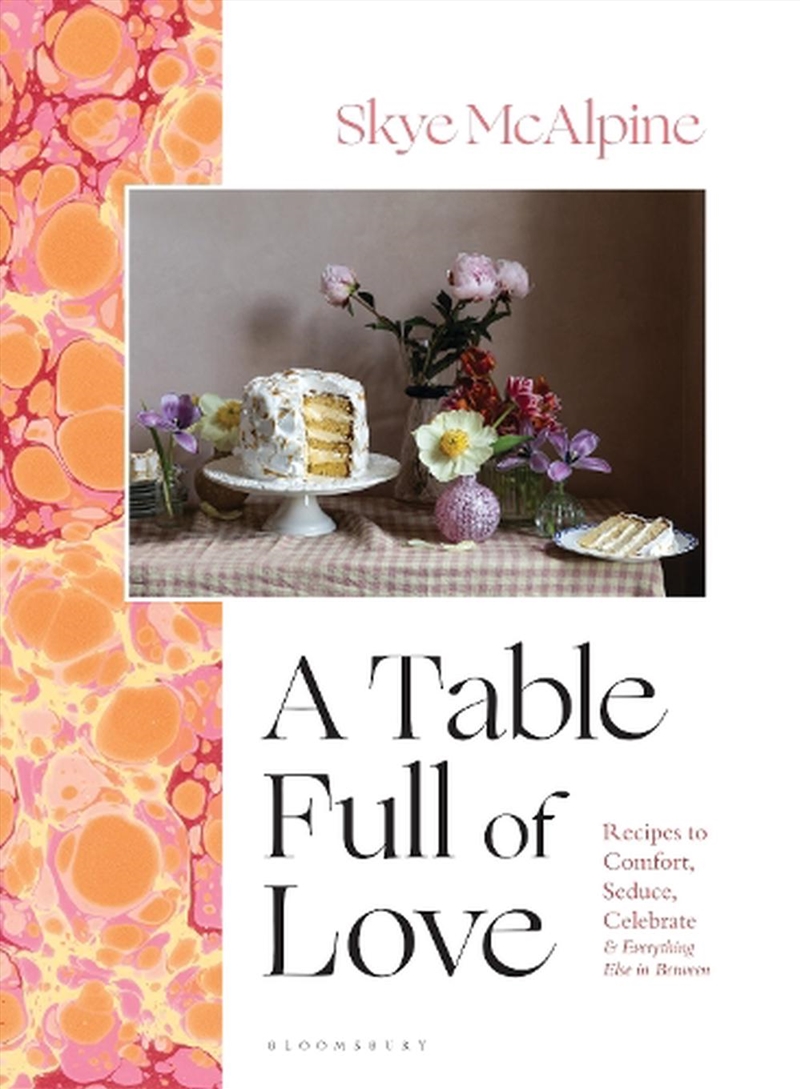 A Table Full Of Love: Recipes To Comfort, Seduce, Celebrate & Everything Else In Between/Product Detail/Recipes, Food & Drink